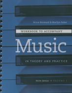 Music in Theory and Practice, Volume 1 di Bruce Benward, Marilyn Saker edito da MCGRAW HILL BOOK CO