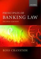 Principles Of Banking Law di Ross Cranston edito da Oxford University Press