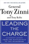 Leading the Charge di Tony Zinni, Tony Koltz edito da St. Martins Press-3PL