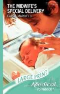 The Midwife\'s Special Delivery di Carol Marinelli edito da Harlequin Mills & Boon