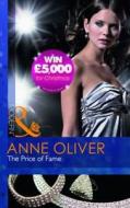 The Price of Fame. Anne Oliver di Anne Oliver edito da Mills & Boon