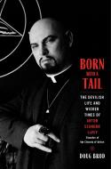 Born with a Tail di Doug Brod edito da Running Press Book Publishers