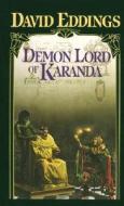 Demon Lord of Karanda di David Eddings edito da Random House USA Inc