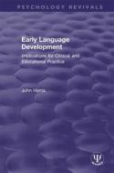 Early Language Development di John Harris edito da Taylor & Francis Ltd