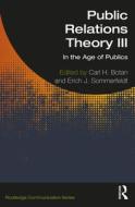 Public Relations Theory III di Erich Sommerfeldt edito da Taylor & Francis Ltd