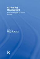 Contesting Development di Philip Mcmichael edito da Routledge