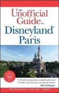 Unofficial Guide To Disneyland Paris di Bob Sehlinger edito da John Wiley And Sons Ltd