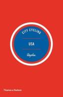 City Cycling USA di Kelton Wright, Matt Seaton edito da Thames & Hudson Ltd