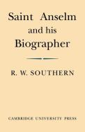 Saint Anselm and His Biographer di R. W. Southern edito da Cambridge University Press
