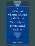 Impacts of Climate Change and Climate Variability on Hydrological Regimes edito da Cambridge University Press