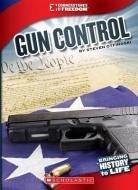 Gun Control di Steven Otfinoski edito da CHILDRENS PR