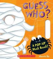 Guess Who? di Jannie Ho edito da Cartwheel Books