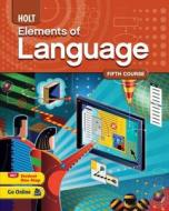 Elements of Language: Homeschool Package Grade 11 Fifth Course edito da Houghton Mifflin