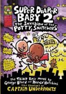 Super Diaper Baby 2: The Invasion of the Potty Snatchers di George Beard, Harold Hutchins edito da TURTLEBACK BOOKS