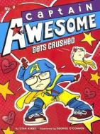 Captain Awesome Gets Crushed di Stan Kirby edito da TURTLEBACK BOOKS
