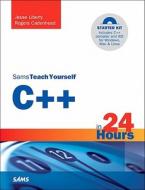 Sams Teach Yourself C++ In 24 Hours di Rogers Cadenhead, Jesse Liberty edito da Pearson Education (us)