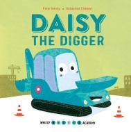 Daisy the Digger di Peter Bently edito da QEB PUB QUARTO LIB