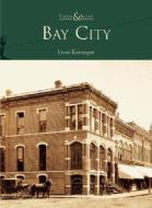Bay City di Leon Katzinger edito da ARCADIA PUB (SC)