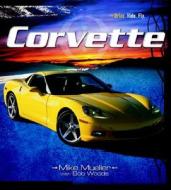 Corvette di Mike Mueller, Bob Woods edito da Motorbooks International