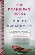 The Frangipani Hotel: Fiction di Violet Kupersmith edito da SPIEGEL & GRAU