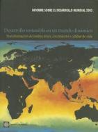 Informe Desarrollo Mundial: Desarrollo Sostenible en un Mundo Dinamico: Transformacion de Instituciones, Crecimiento y Calidad de Vida edito da Banco Mundial