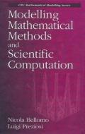 Modelling Mathematical Methods and Scientific Computation di Nicola Bellomo edito da CRC Press