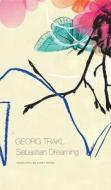 Sebastian Dreaming di Georg Trakl edito da University of Chicago Press