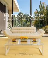 Sunnylands di Janice Lyle edito da Vendome Press