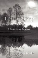 The Tao Te Ching, a Contemporary Translation di Joseph B. Lumpkin, Laozi edito da Fifth Estate
