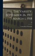 The Varsity, September 26, 1917 - March 1, 1918; 37 edito da LIGHTNING SOURCE INC