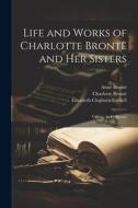 Life and Works of Charlotte Brontë and Her Sisters: Villette, by C. Brontë di Elizabeth Cleghorn Gaskell, Charlotte Brontë, Patrick Brontë edito da LEGARE STREET PR