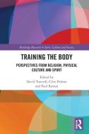 Training The Body edito da Taylor & Francis Ltd