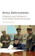 Rival Reputations di Van Jackson edito da Cambridge University Press