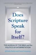 Does Scripture Speak For Itself? di Jill Hicks-Keeton, Cavan Concannon edito da Cambridge University Press