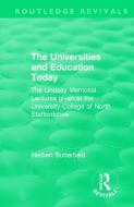 : The Universities And Education Today (1962) di Herbert Butterfield edito da Taylor & Francis Ltd