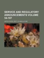 Service and Regulatory Announcements Volume 54-107 di United States Department of Agriculture, United States Dept of Agriculture edito da Rarebooksclub.com