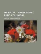 Oriental Translation Fund Volume 61 di Oriental Translation Fund edito da Rarebooksclub.com