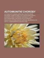 Autoimunitn Choroby: Autoimunitn Onemo di Zdroj Wikipedia edito da Books LLC, Wiki Series