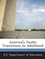 America\'s Youth edito da Bibliogov