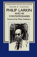 Philip Larkin and his Contemporaries di Philip Hobsbaum, Salem K. Hassan, Nader Hashemi edito da Palgrave Macmillan