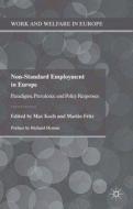 Non-Standard Employment in Europe di Max Koch, Martin Fritz edito da Palgrave Macmillan