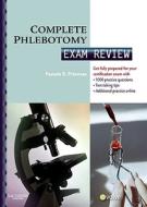 Complete Phlebotomy Exam Review di Judith Bennett, Pamela Primrose edito da Elsevier - Health Sciences Division