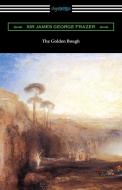 The Golden Bough di Sir James George Frazer edito da Digireads.com