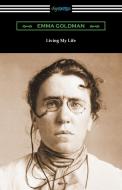 Living My Life di Emma Goldman edito da Digireads.com