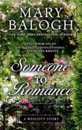 Someone to Romance di Mary Balogh edito da THORNDIKE PR