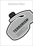 Terrorism: All That Matters di Andrew Silke edito da John Murray Press
