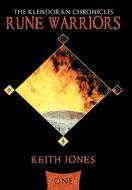 Rune Warriors di Keith Jones edito da AuthorHouse