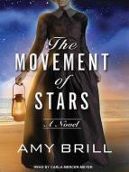 The Movement of Stars di Amy Brill edito da Tantor Media Inc