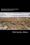 Brehm Scholar Research Monograph di Phil Smith edito da Createspace