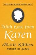 With Love from Karen di Marie Killilea edito da OPEN ROAD MEDIA